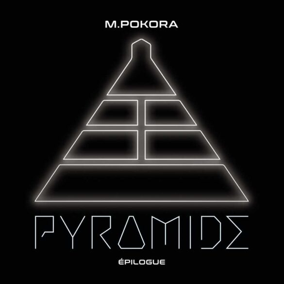 M Pokora - Pyramide Épilogue