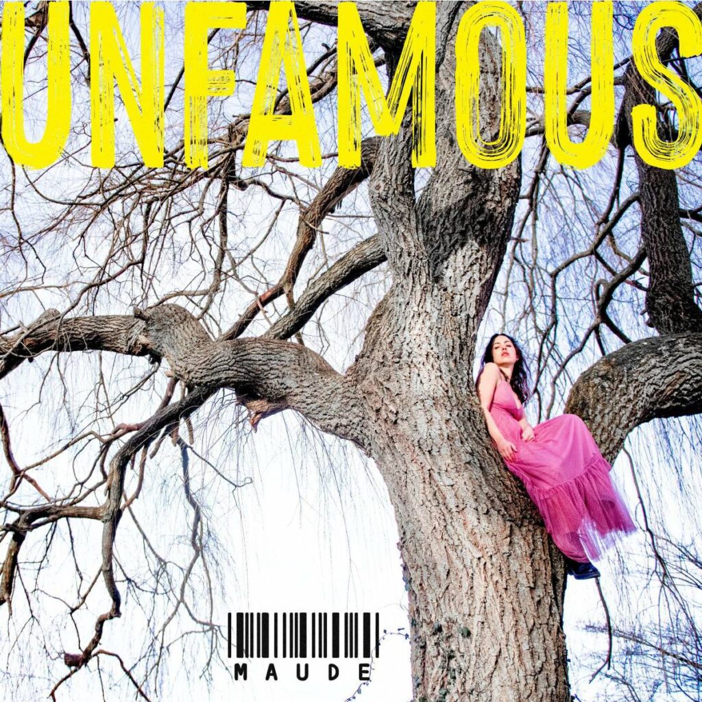 Maude - Unfamous