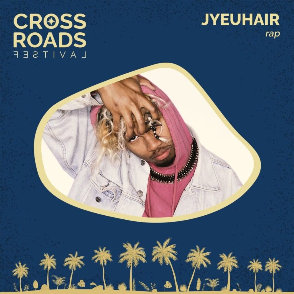 Jyeuhair - Crossroads Festival 2021