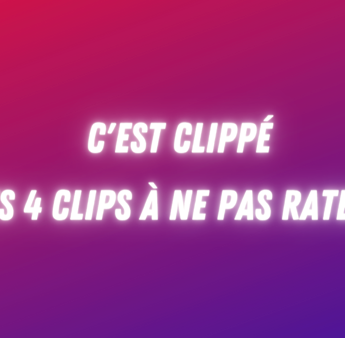 c'est clippé